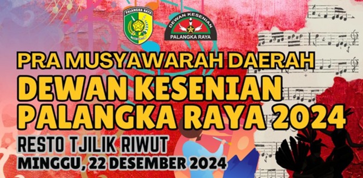 Poster PRA Musyawarah Daerah Dewan Kesenian Palangka Raya 2024